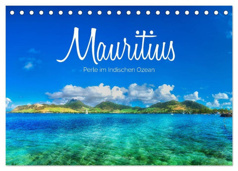 Mauritius - Perle im Indischen Ozean (Tischkalender 2027 DIN A5 quer), CALVENDO Monatskalender