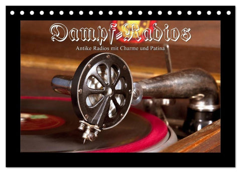 Dampfradios - Antike Radios mit Charme und Patina (Tischkalender 2027 DIN A5 quer), CALVENDO Monatskalender