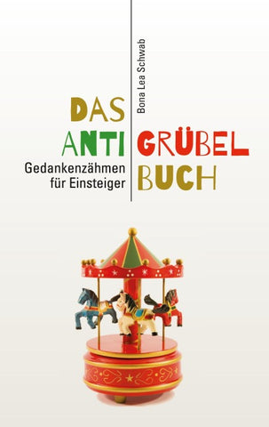 Das Anti-Grübel-Buch