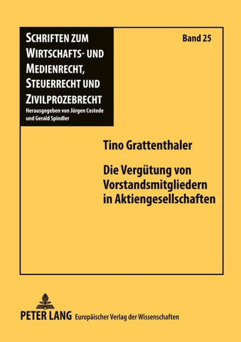 Die Vergütung von Vorstandsmitgliedern in Aktiengesellschaften