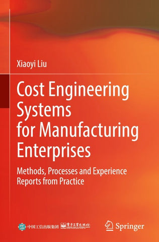 Cost Engineering Systems for Manufacturing Enterprises