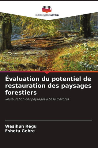 Évaluation du potentiel de restauration des paysages forestiers