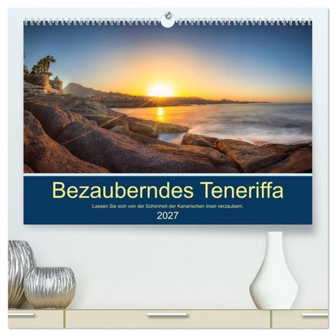 Bezauberndes Teneriffa (hochwertiger Premium Wandkalender 2027 DIN A2 quer), Kunstdruck in Hochglanz