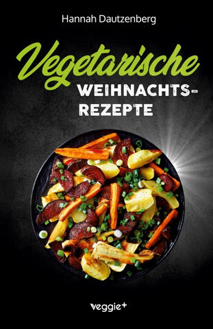 Vegetarische Weihnachtsrezepte