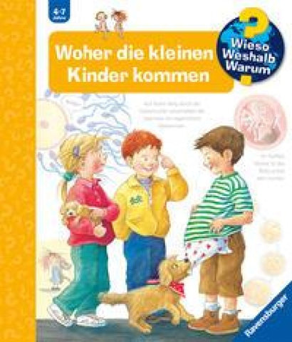 Wieso? Weshalb? Warum? Band 13 - Woher die kleinen Kinder kommen
