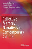 Collective Memory Narratives in Contemporary Culture