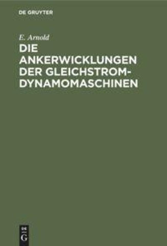Die Ankerwicklungen der Gleichstrom-Dynamomaschinen