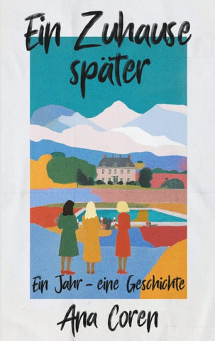 Ein Zuhause später