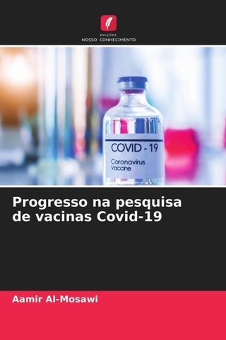 Progresso na pesquisa de vacinas Covid-19