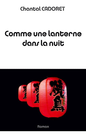 Comme une lanterne dans la nuit