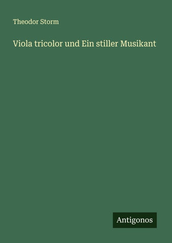 Viola tricolor und Ein stiller Musikant