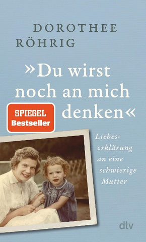 Du wirst noch an mich denken