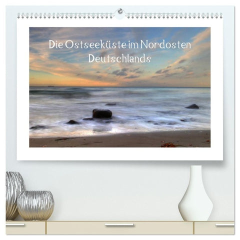 Die Ostseeküste (hochwertiger Premium Wandkalender 2027 DIN A2 quer), Kunstdruck in Hochglanz