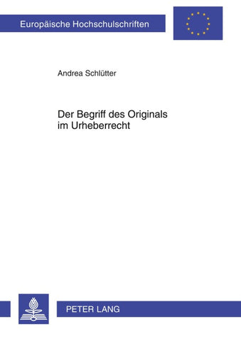 Der Begriff des Originals im Urheberrecht