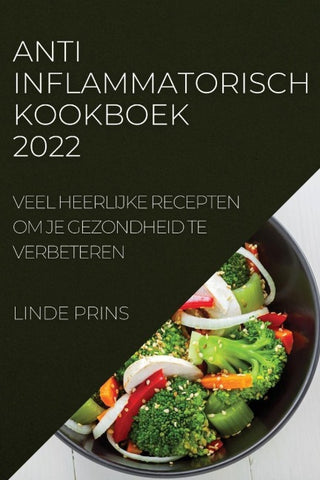 ANTI-INFLAMMATORISCH  KOOKBOEK 2022