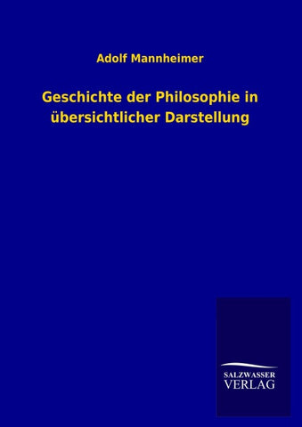 Geschichte der Philosophie in übersichtlicher Darstellung
