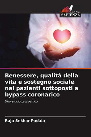 Benessere, qualità della vita e sostegno sociale nei pazienti sottoposti a bypass coronarico