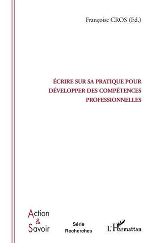 Ecrire sur sa pratique pour développer des compétences professionnelles