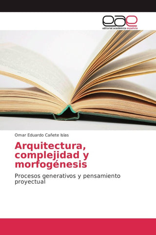 Arquitectura, complejidad y morfogénesis