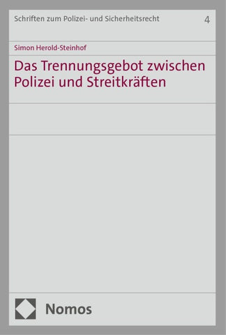Das Trennungsgebot zwischen Polizei und Streitkräften