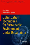 Optimization Techniques for Sustainable Environment Under Uncertainty