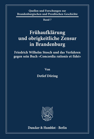 Frühaufklärung und obrigkeitliche Zensur in Brandenburg.