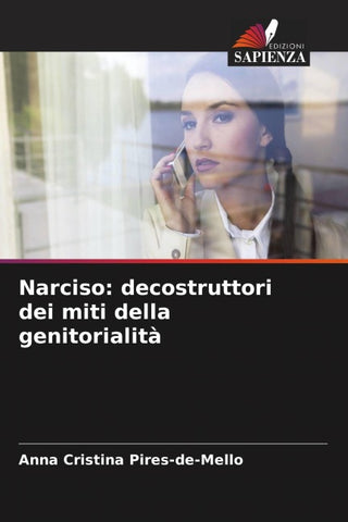 Narciso: decostruttori dei miti della genitorialità