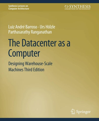 The Datacenter as a Computer
