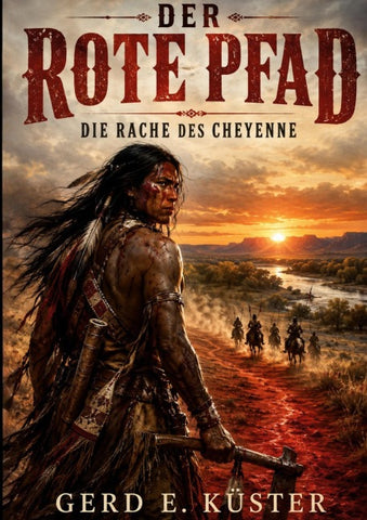 Der rote Pfad – Die Rache des Cheyenne