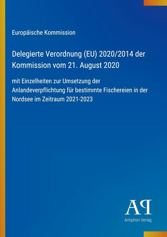 Delegierte Verordnung (EU) 2020/2014 der Kommission vom 21. August 2020