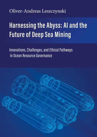 Harnessing the Abyss: AI and the Future of Deep Sea Mining