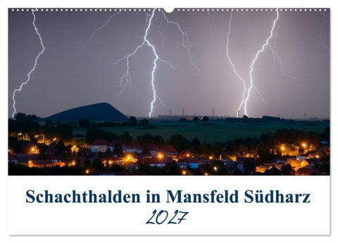Schachtanlagen in Mansfeld Südharz (Wandkalender 2027 DIN A2 quer), CALVENDO Monatskalender