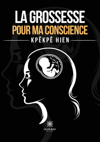 La grossesse pour ma conscience