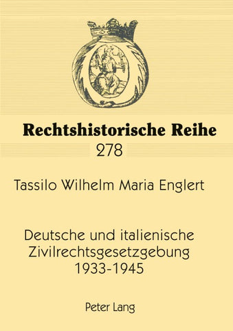 Deutsche und italienische Zivilrechtsgesetzgebung 1933–1945