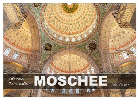Istanbul - Faszination Moschee (Wandkalender 2027 DIN A2 quer), CALVENDO Monatskalender