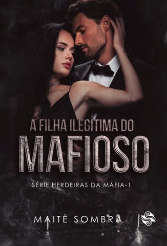 A filha ilegítima do mafioso