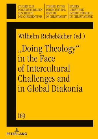 „Doing theology“ in the face of intercultural challenges and in global diakonia