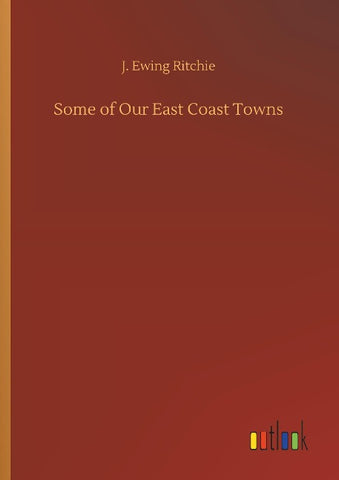 Some of Our East Coast Towns
