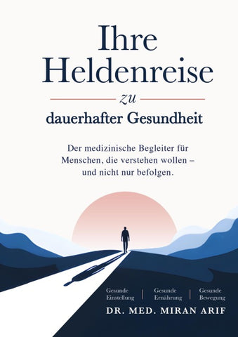 Ihre Heldenreise zu dauerhafter Gesundheit