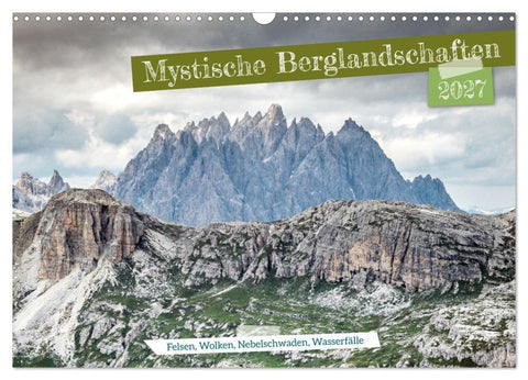 Mystische Berglandschaften (Wandkalender 2027 DIN A3 quer), CALVENDO Monatskalender