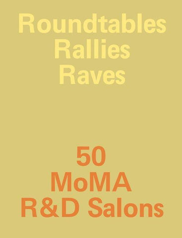Roundtables, Rallies, Raves