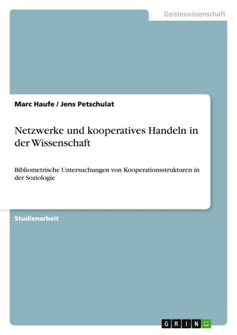 Netzwerke und kooperatives Handeln in der Wissenschaft