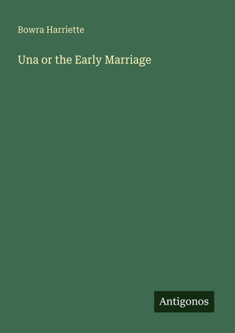 Una or the Early Marriage