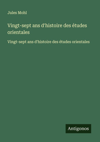 Vingt-sept ans d'histoire des études orientales