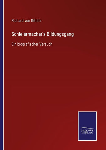 Schleiermacher's Bildungsgang