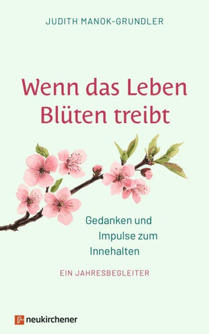 Wenn das Leben Blüten treibt