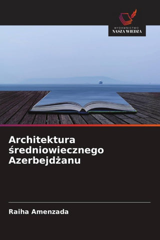Architektura ¿redniowiecznego Azerbejd¿anu