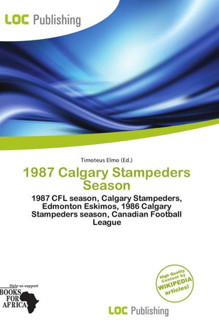 1987 Calgary Stampeders Season