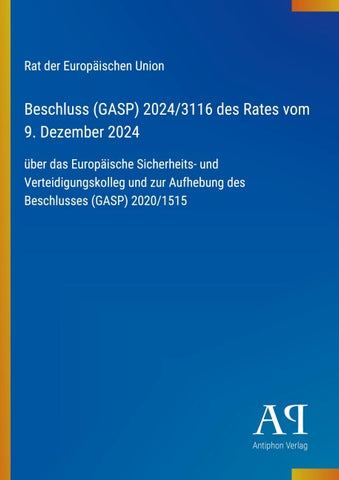 Beschluss (GASP) 2024/3116 des Rates vom 9. Dezember 2024