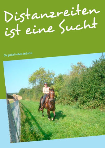 Distanzreiten ist eine Sucht